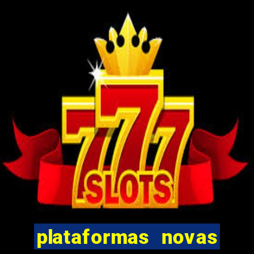 plataformas novas que est o pagando